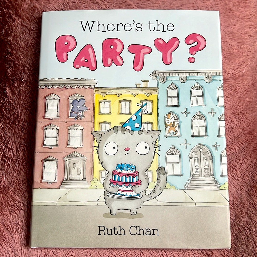 🎂 Where’s the Party 🎉 by Ruth Chan